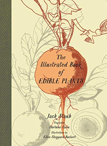 The Illustrated Book of Edible Plants by Jack Staub