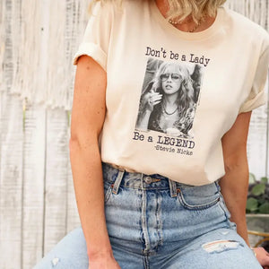 Don't Be A Lady Be A Legend Graphic Tee