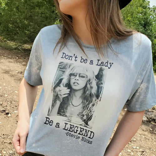 Don't Be A Lady Be A Legend Graphic Tee